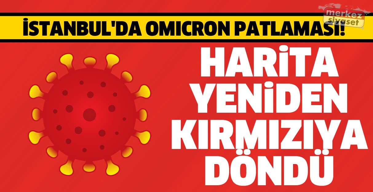 İstanbul’da Omicron patlaması!