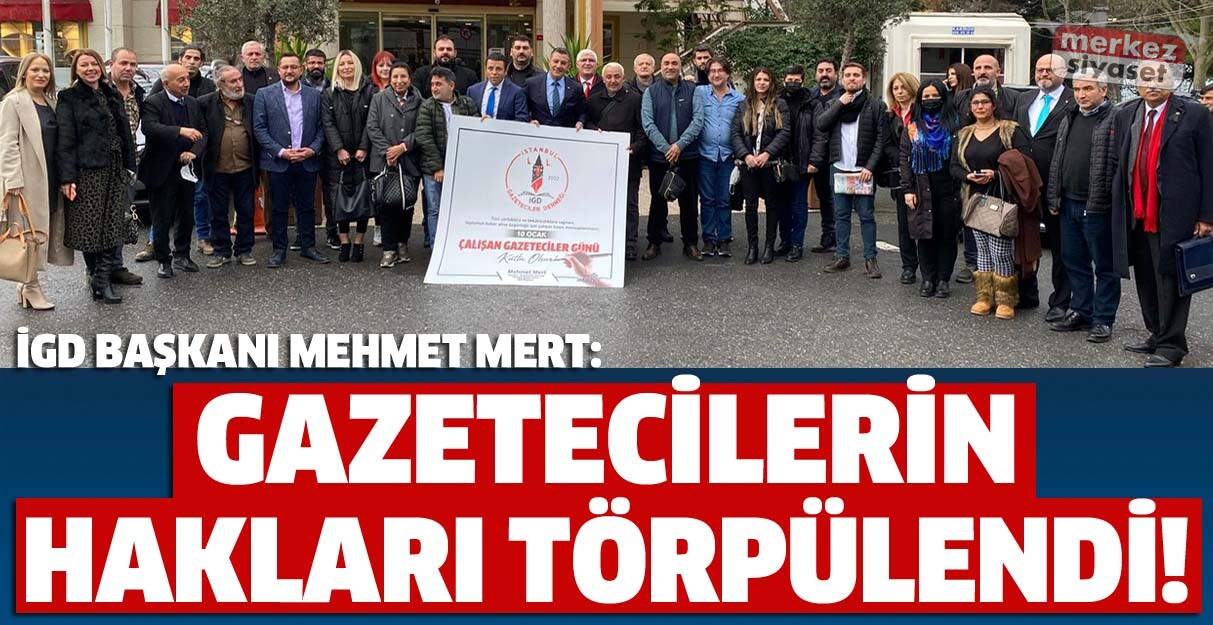 Mehmet Mert: Gazetecilerin hakları törpülendi