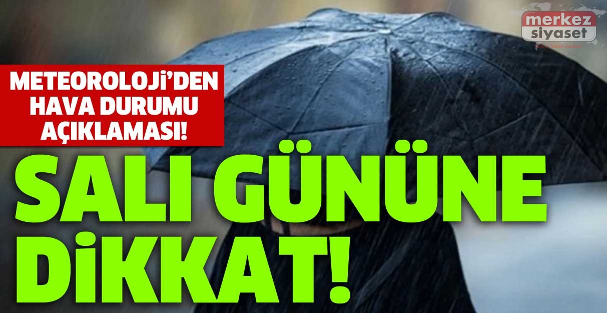 Meteoroloji’den salı günü için kritik uyarı!