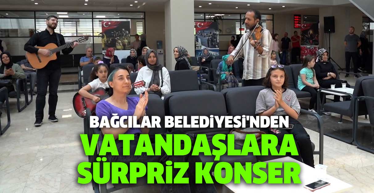 Bağcılar Belediyesi’nden vatandaşlara sürpriz konser