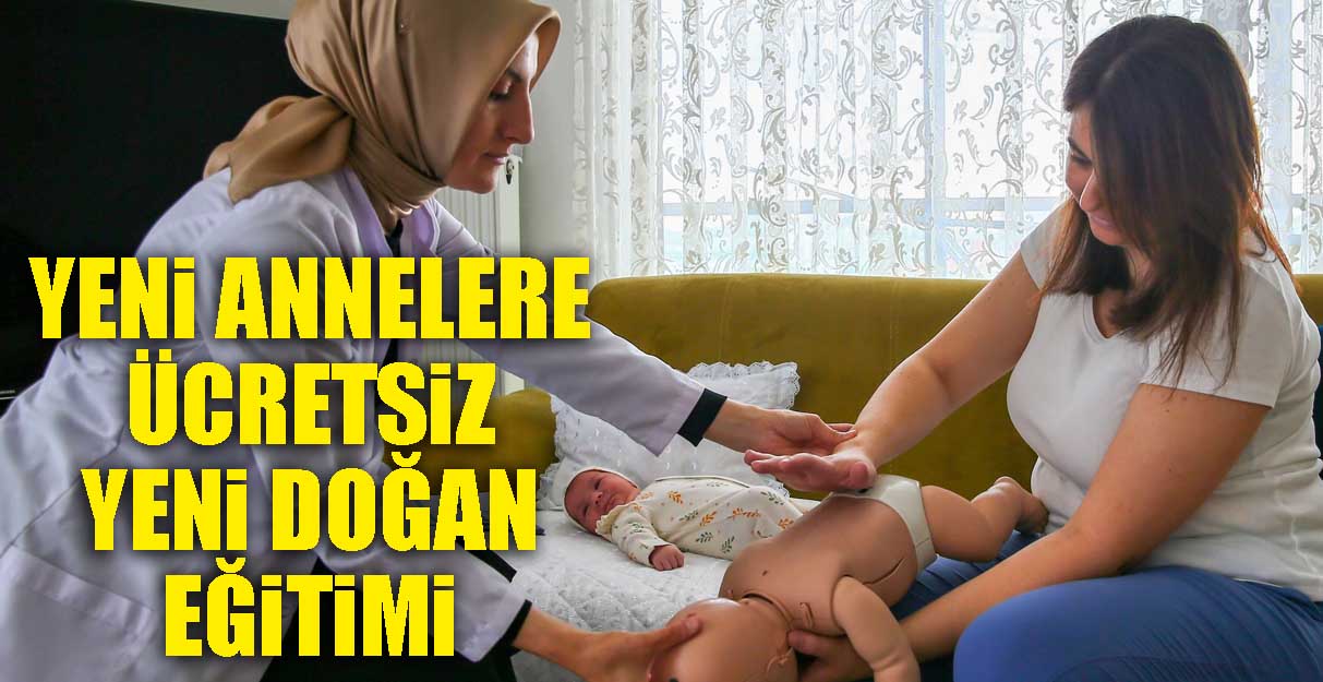 Yeni annelere ücretsiz yeni doğan eğitimi