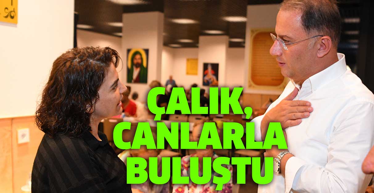 Çalık, canlarla buluştu