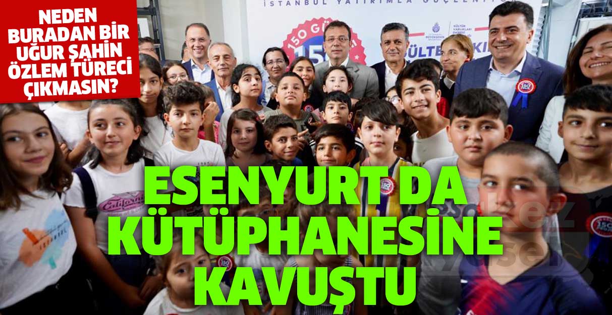 Esenyurt’ta kütüphanesi kavuştu