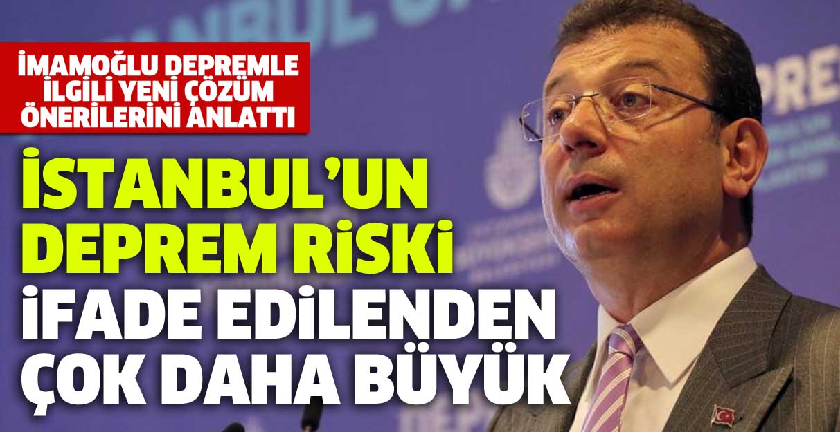 İmamoğlu: İstanbul’un deprem riski ifade edilenden çok daha büyük