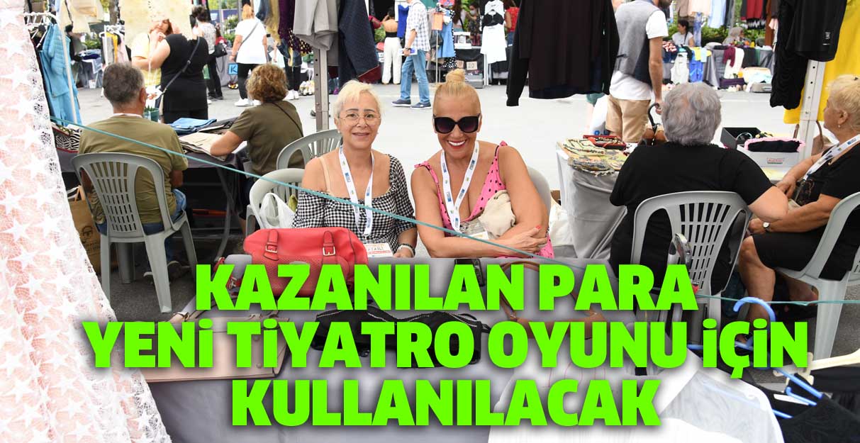 Kazanılan para yeni tiyatro oyunu için kullanılacak