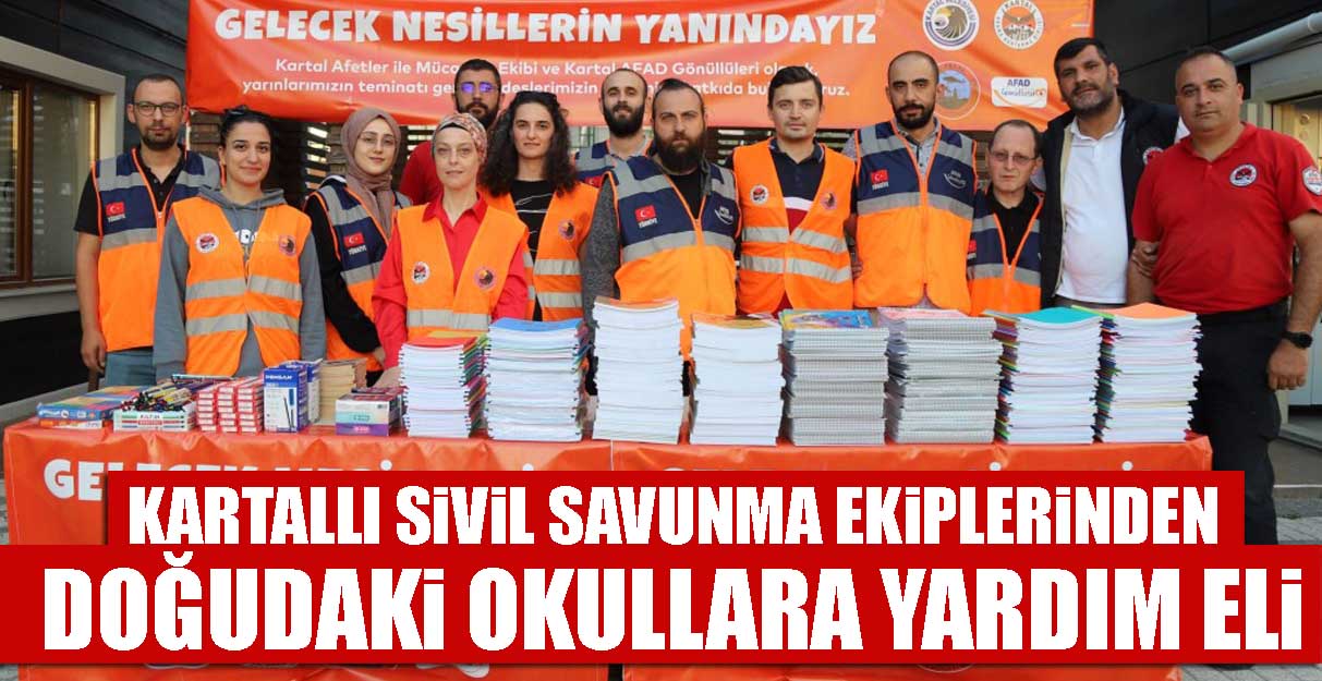 Kartallı Sivil Savunma Ekiplerinden doğudaki okullara yardım eli