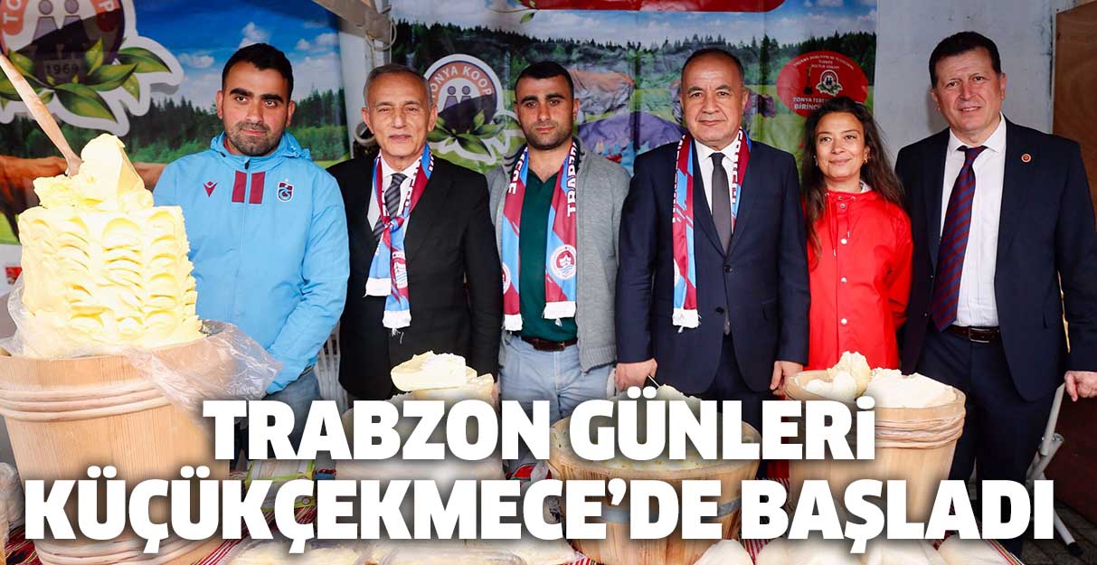 Trabzon günleri Küçükçekmece’de başladı