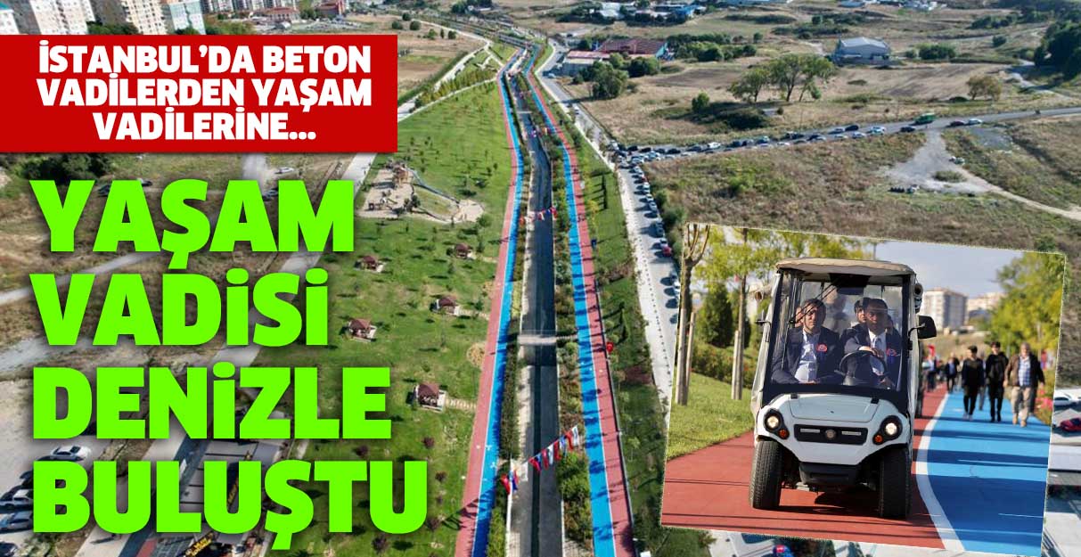 Yaşam Vadisi denizle buluştu