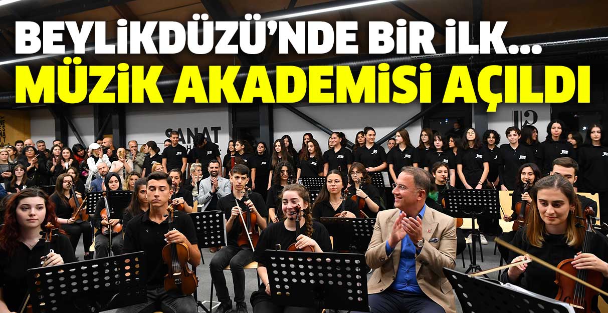 Beylikdüzü’nde bir ilk… Müzik Akademisi açıldı