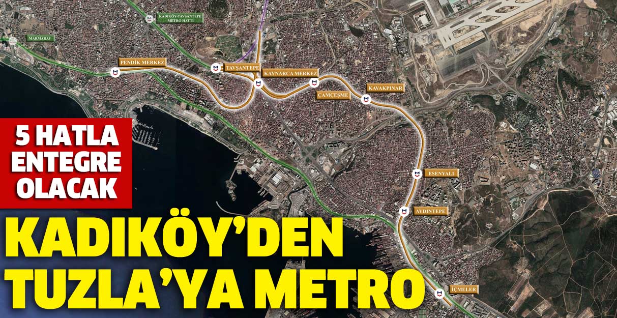 Kadıköy’den Tuzla’ya metro