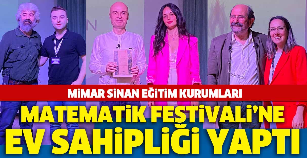 Mimar Sinan Eğitim Kurumları Matematik Festivali’ne ev sahipliği yaptı