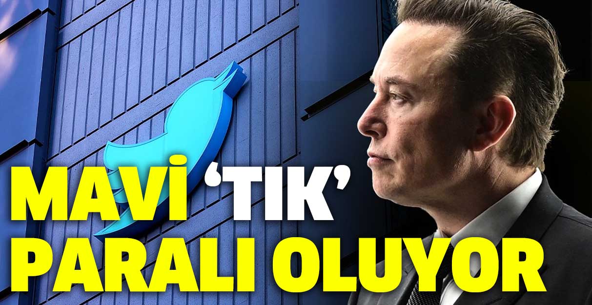 Twitter’da mavi tık paralı oluyor