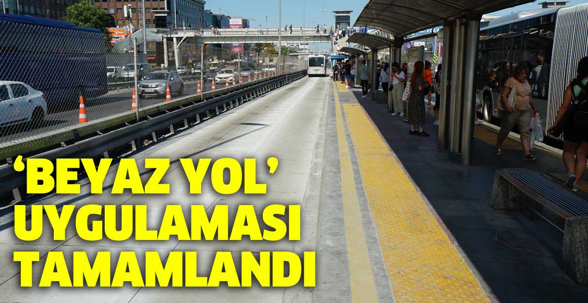 ‘Beyaz Yol’ uygulaması tamamlandı