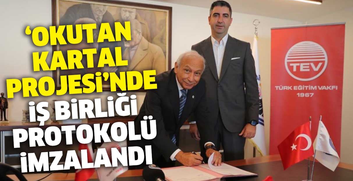 ‘Okutan Kartal Projesi’nde iş birliği protokolü imzalandı