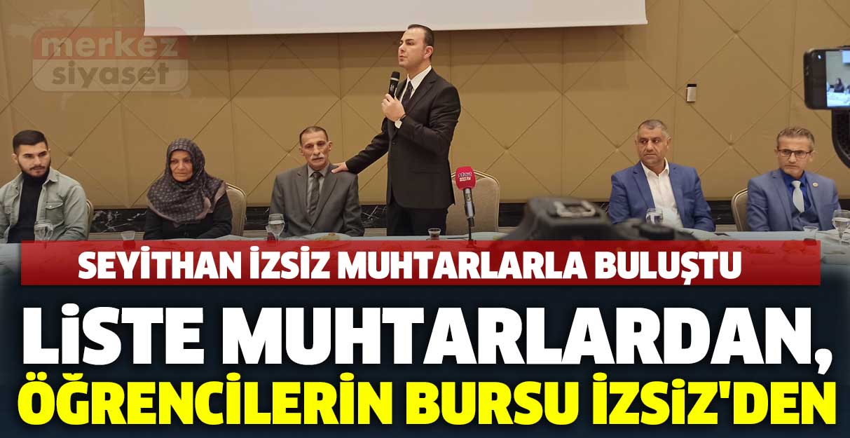 Liste muhtarlardan, öğrencilerin bursu İzsiz’den