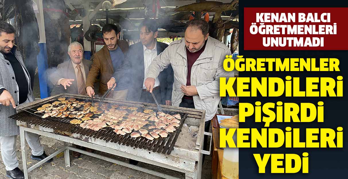 Öğretmenler kendileri pişirdi kendileri yedi