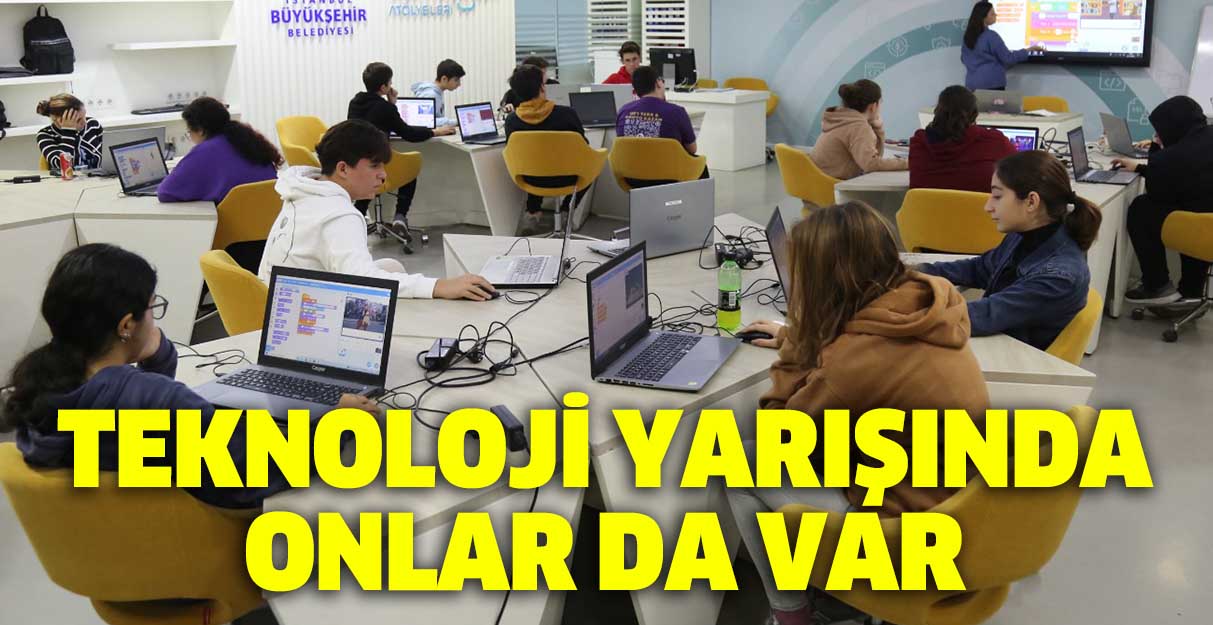 Teknoloji yarışında onlarda var