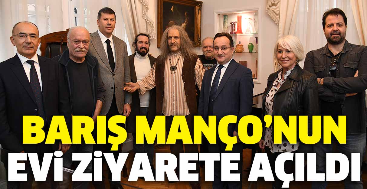 Barış Manço’nun evi ziyarete açıldı