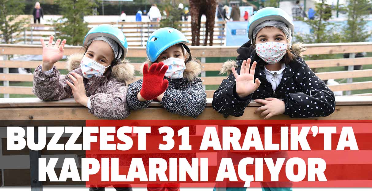 BuzzFest 31 Aralık’ta kapılarını açıyor