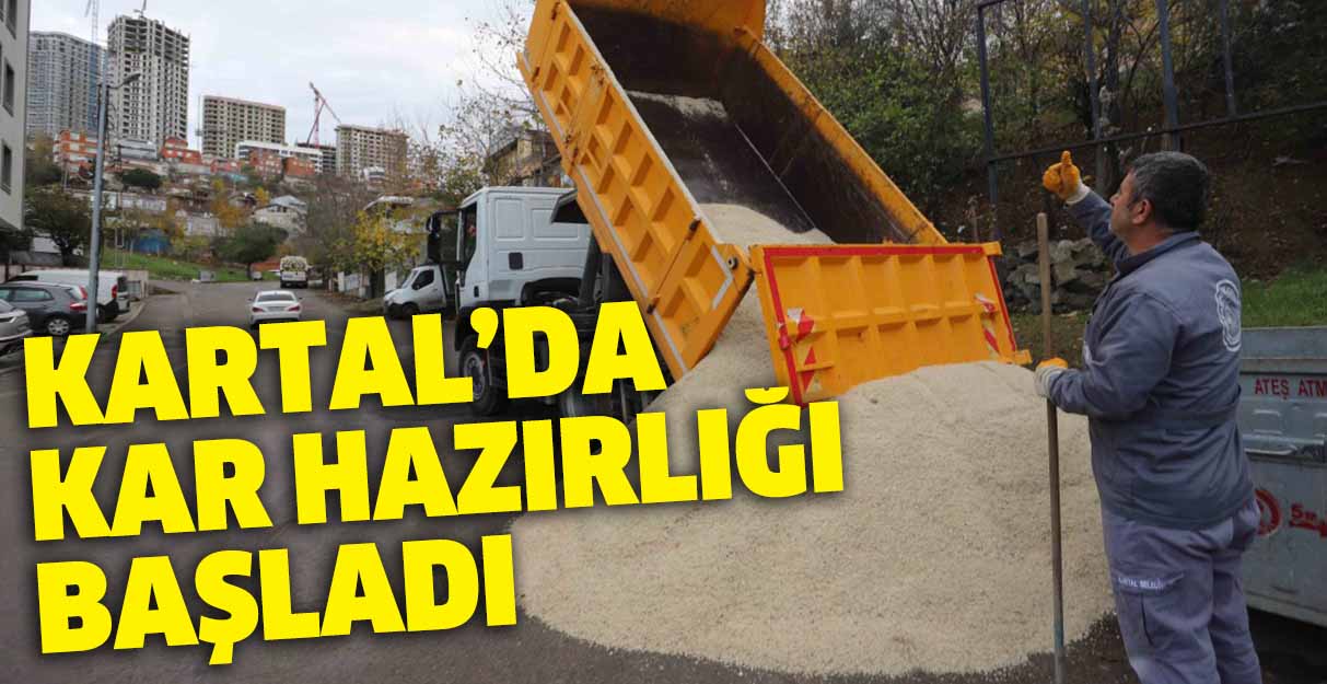 Kartal’da kar hazırlığı başladı