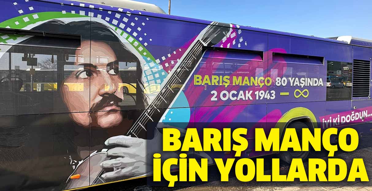 Barış Manço için yollarda