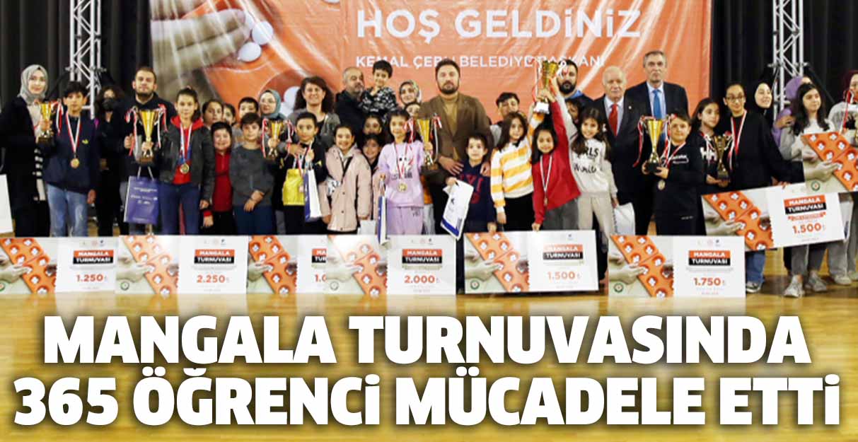 Mangala Turnuvasında 365 öğrenci mücadele etti