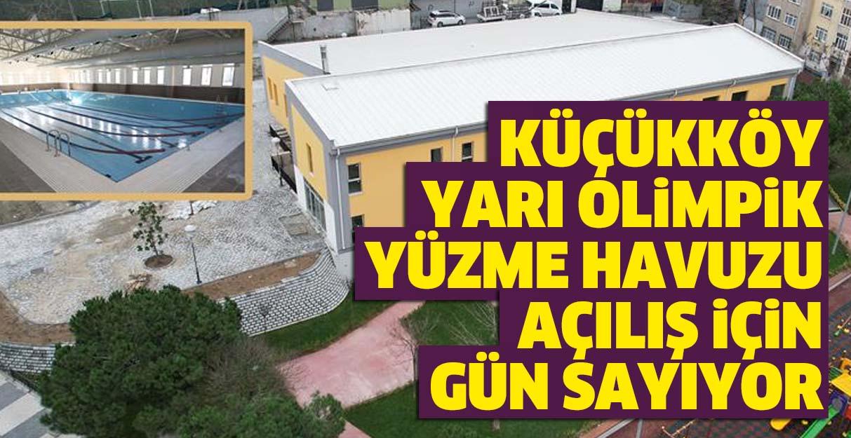 Küçükköy yarı olimpik yüzme havuzu açılış için gün sayıyor