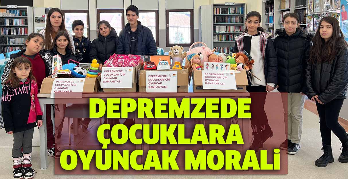 Depremzede çocuklara oyuncak morali