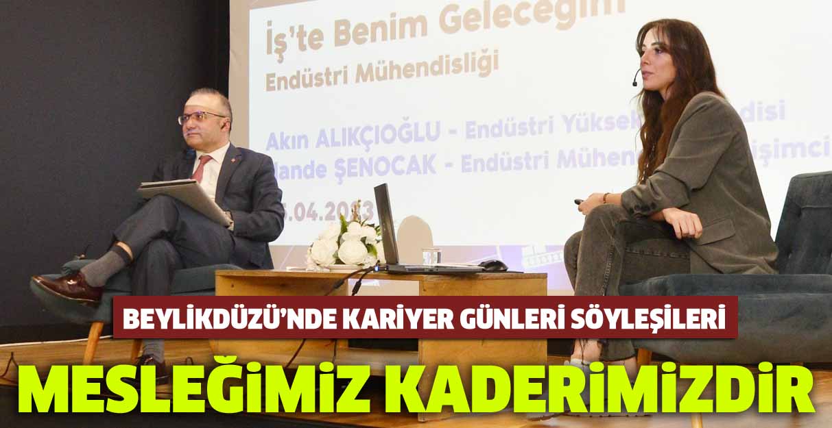 Mesleğimiz kaderimizdir