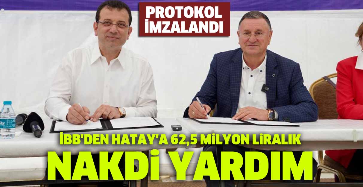 İBB’den Hatay’a 62,5 milyon liralık nakdi yardım