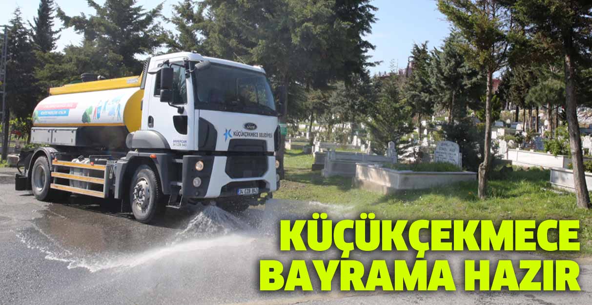 Küçükçekmece bayrama hazır