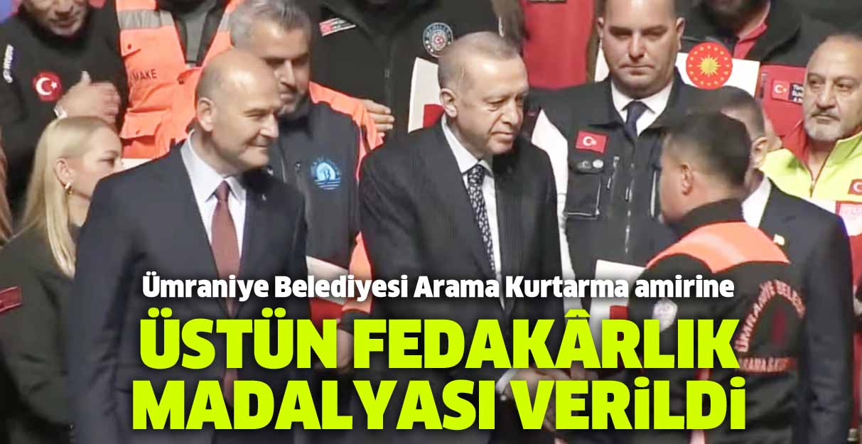 Ümraniye Belediyesi Arama Kurtarma amirine Üstün Fedakârlık Madalyası verildi