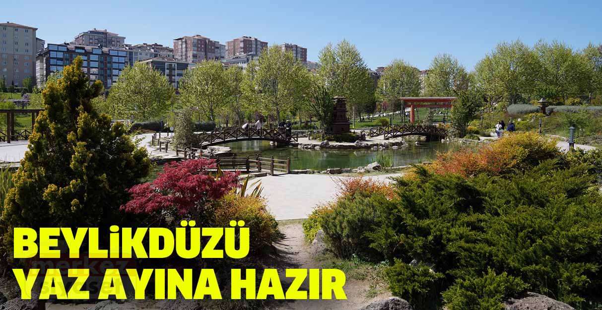 Beylikdüzü yaz ayına hazır