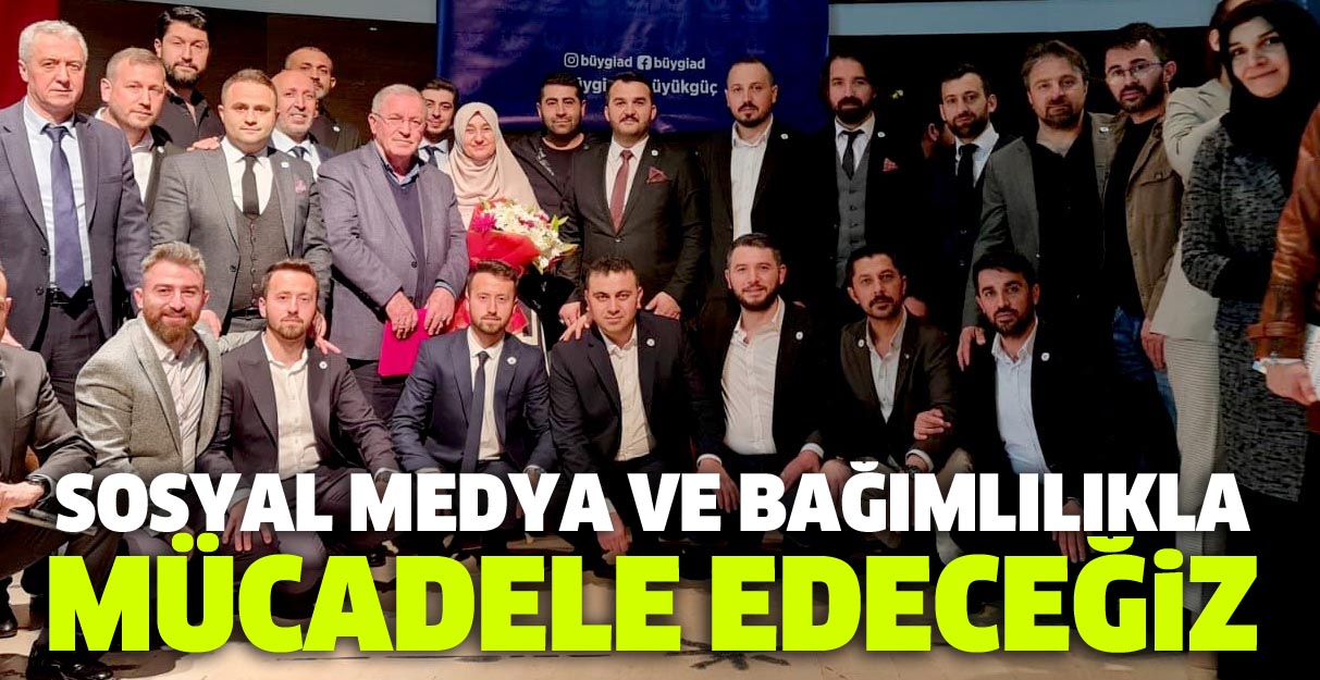 Karayün: Sosyal medya ve bağımlılıkla mücadele edeceğiz