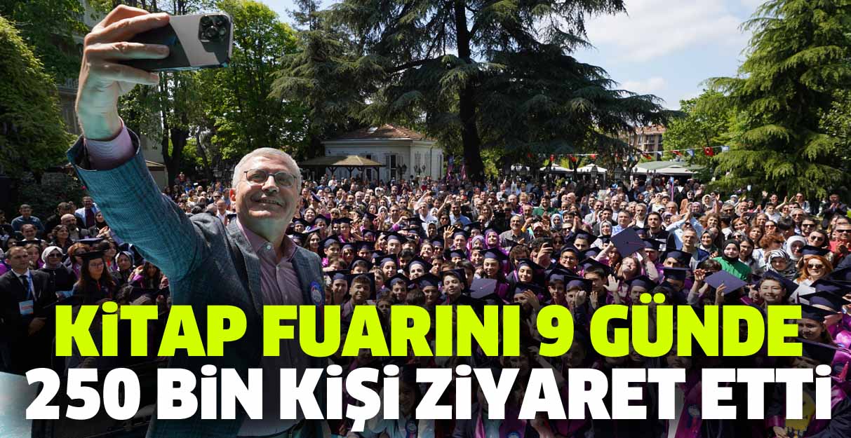 Kitap fuarını 9 günde 250 bin kişi ziyaret etti