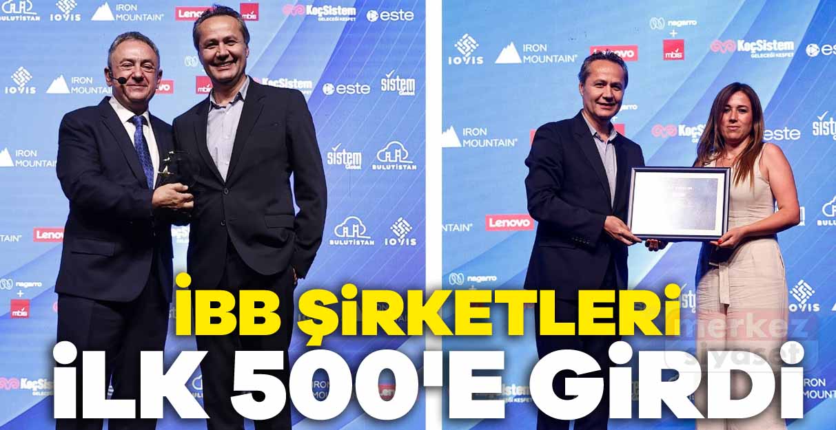 İBB şirketleri ilk 500’e girdi