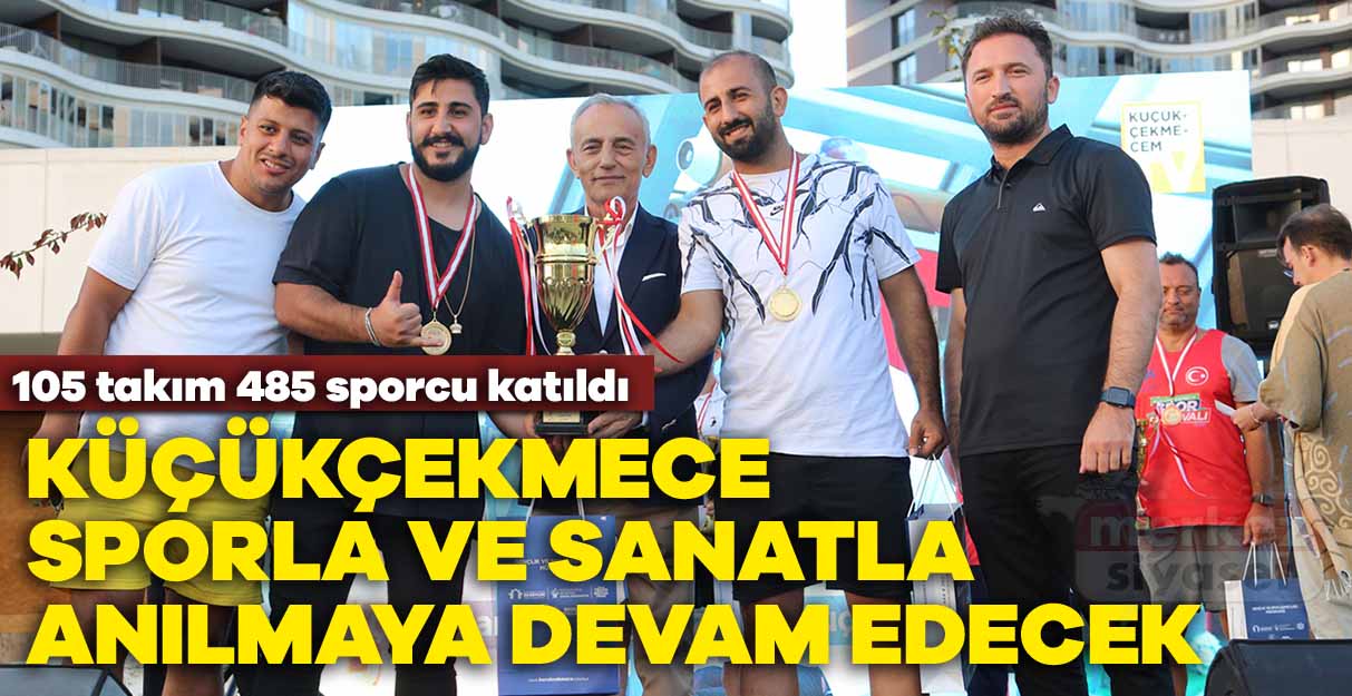 Çebi: Küçükçekmece sporla ve sanatla anılmaya devam edecek