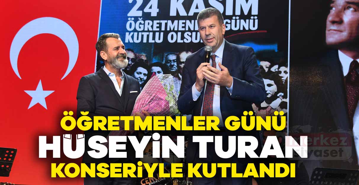 Öğretmenler Günü Hüseyin Turan konseriyle kutlandı