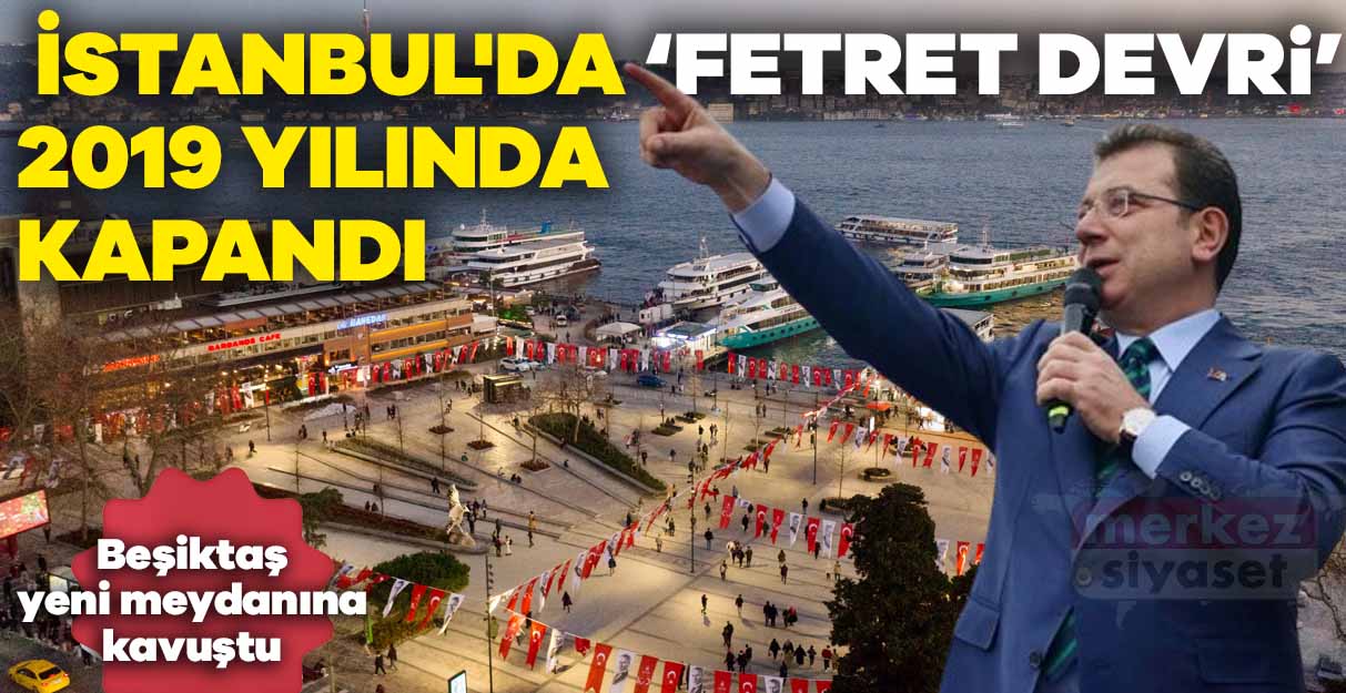 İmamoğlu: İstanbul’da ‘fetret devri’ 2019’da kapandı