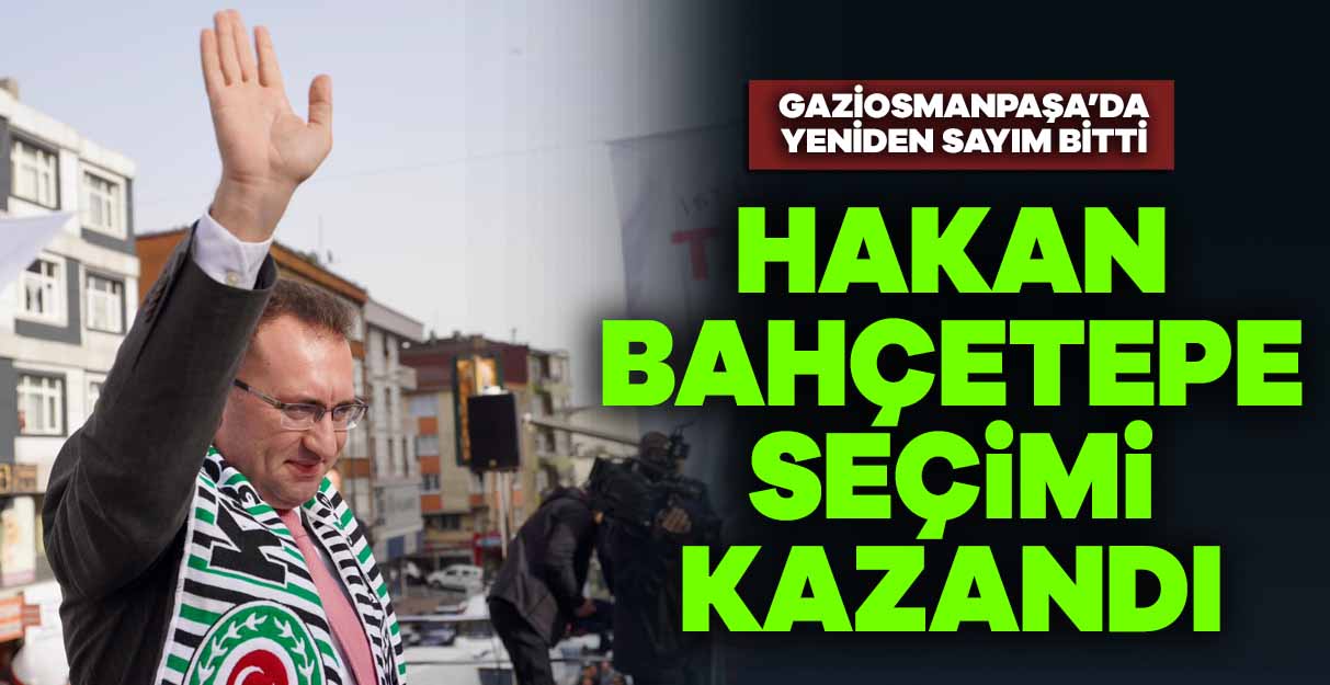 Gaziosmanpaşa’da Hakan Bahçetepe seçimi kazandı