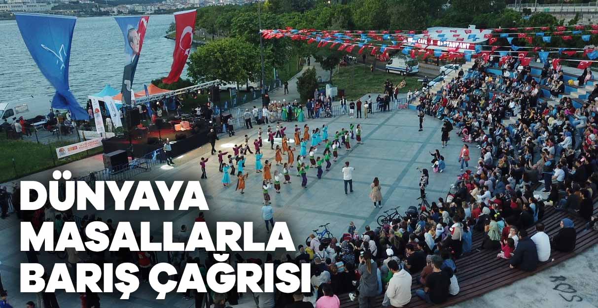 Dünyaya masallarla barış çağrısı