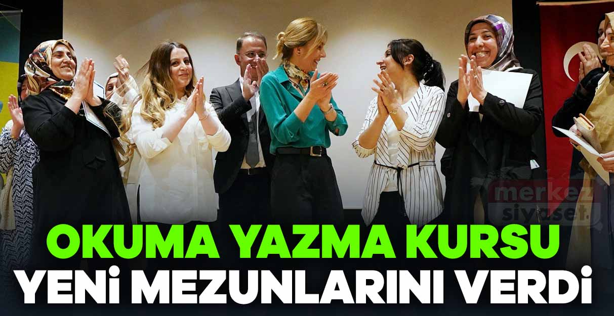 Okuma Yazma Kursu yeni mezunlarını verdi