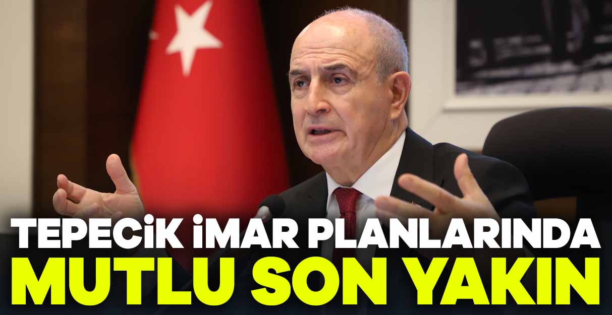 Tepecik imar planlarında mutlu son yakın