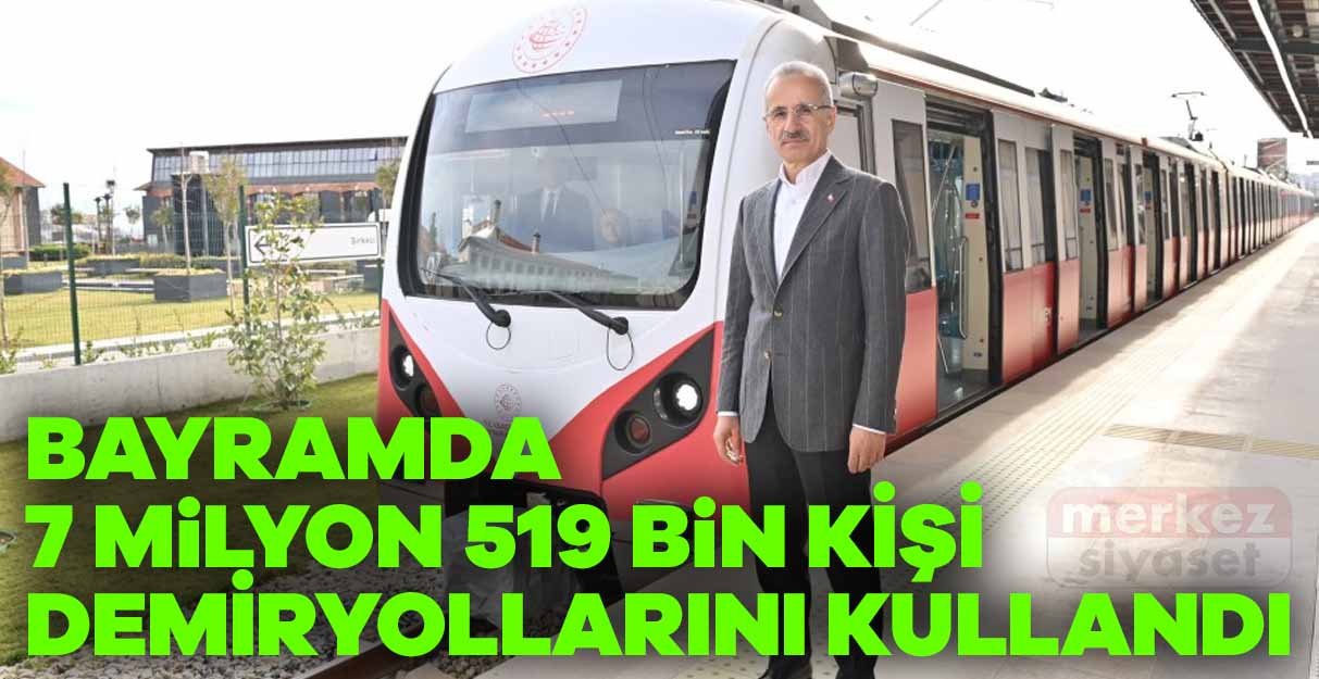 Kurban bayramında 7 milyon 519 bin kişi demiryollarını kullandı