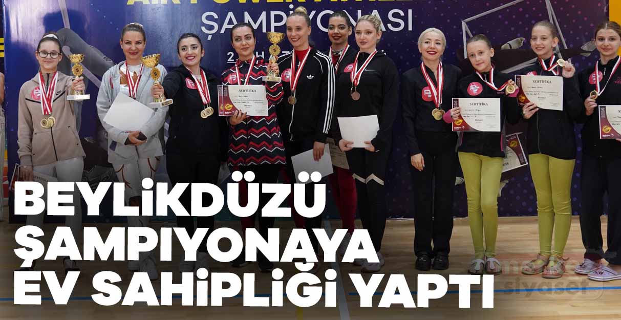 Beylikdüzü şampiyonaya ev sahipliği yaptı