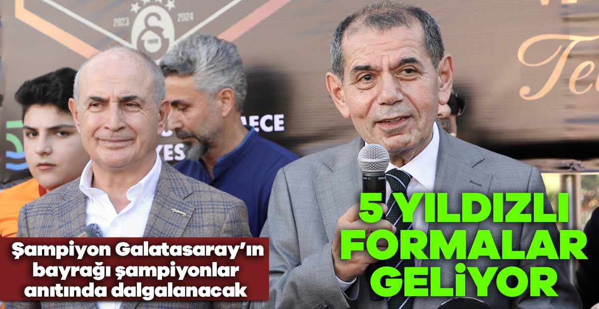 Dursun Özbek: 5 yıldızlı formalar geliyor