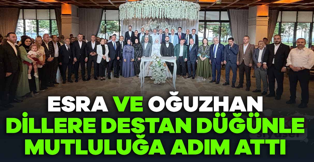 Esra ve Oğuzhan dillere destan düğünle mutluluğa adım attı