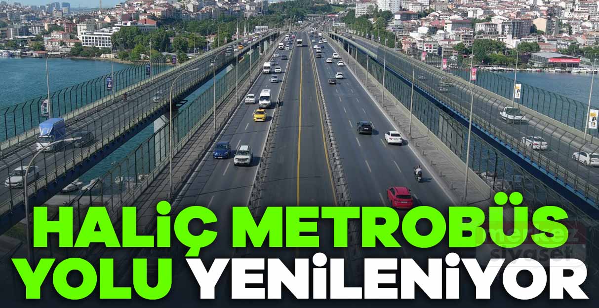 Haliç metrobüs yolu yenileniyor