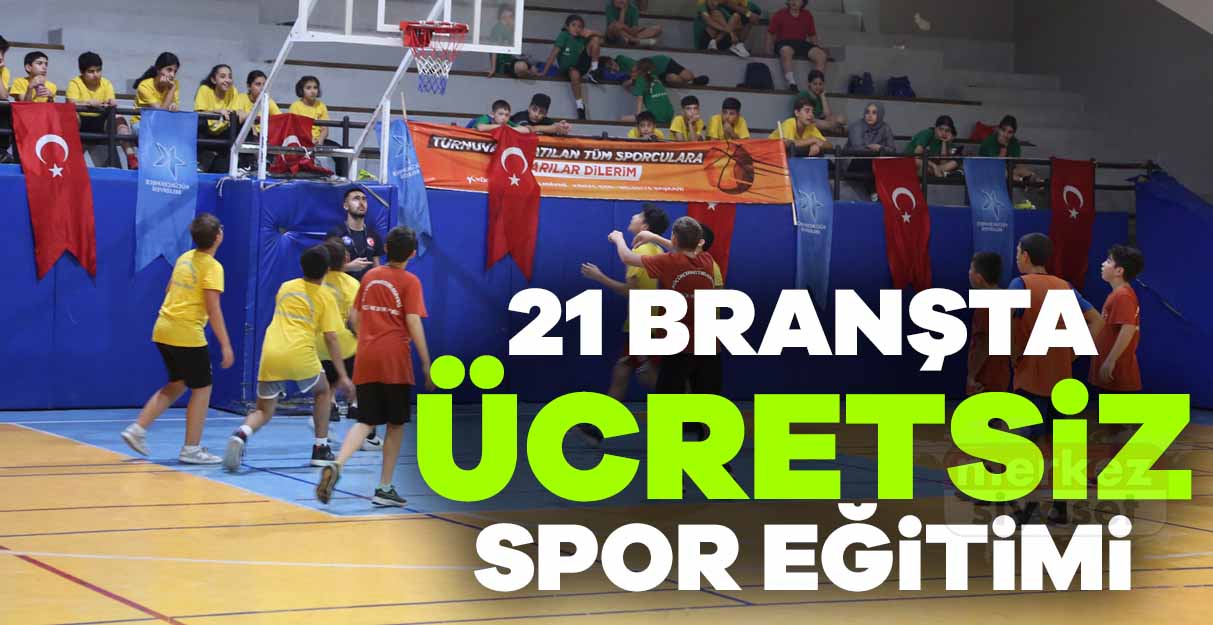 Küçükçekmece’de 21 branşta ücretsiz spor eğitimi