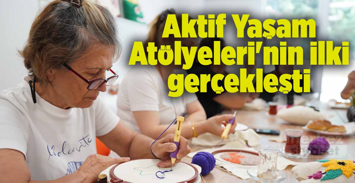 Aktif Yaşam Atölyeleri’nin ilki gerçekleşti